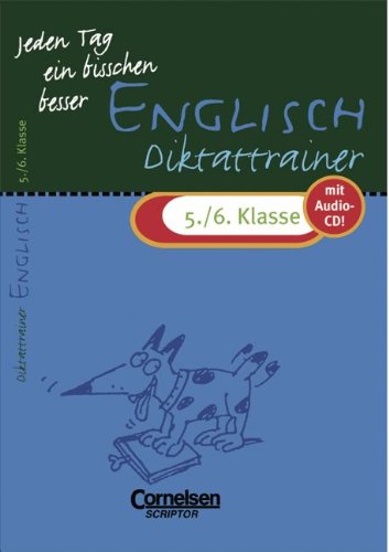 Jeden Tag ein bisschen besser - Englisch: 5./6. Schuljahr - Diktattrainer mit eingeheftetem Lösungsteil (4 S.): Mit Text-CD Study Guides