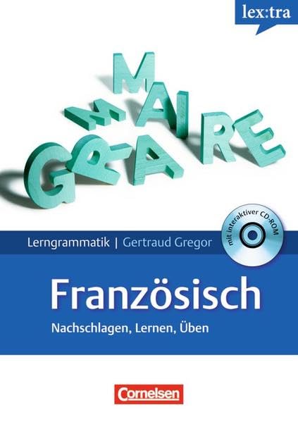 Lextra - Französisch - Lerngrammatik: A1-C1 - Grammatik mit Übungs-CD-ROM: Niveau A1-C1 Foreign Languages ​​& Dictionaries