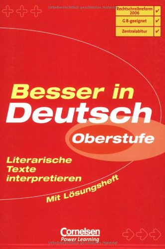 Besser in der Sekundarstufe II - Deutsch: Literarische Texte interpretieren: Übungsbuch mit separatem Lösungsheft (24 S.) Business, Finance & Career