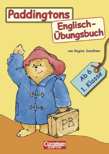 Englisch mit Paddington. 1. Schuljahr. Paddingtons Englisch-Übungsbuch: Schülerbuch book