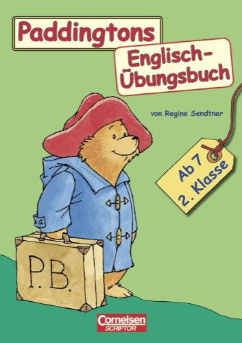 Englisch lernen mit Paddington: 2. Schuljahr, ab 7 Jahre - Paddingtons Englisch-Übungsbuch: Schülerbuch Foreign Languages ​​& Dictionaries