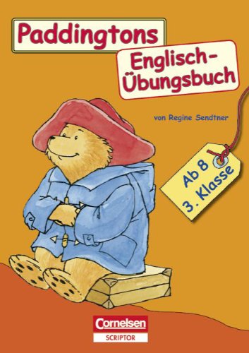 Englisch lernen mit Paddington: 3. Schuljahr, ab 8 Jahre - Paddingtons Englisch-Übungsbuch: Schülerbuch Foreign Languages ​​& Dictionaries