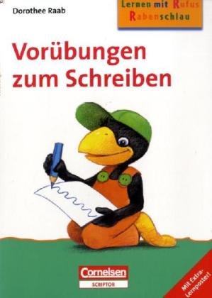 Dorothee Raab - Rabenschlau üben vor der Schule: Vorübungen zum Schreiben: Band 132: Zur Frühförderung von Kindern zwischen 4 und 6 Jahren. Arbeitsheft mit Extra-Lernposter Study Guides