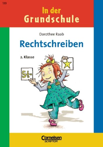 Dorothee Raab - In der Grundschule / 2. Schuljahr - Rechtschreiben (Neubearbeitung 2006): Arbeitsheft - Raab, Dorothee book