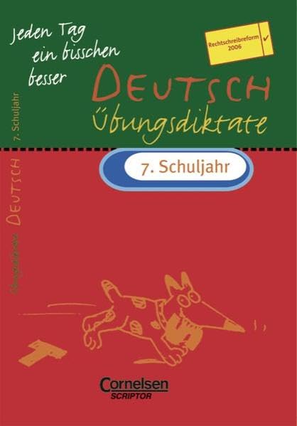Jeden Tag ein bisschen besser - Deutsch: 7. Schuljahr - Übungsdiktate mit eingeheftetem Lösungsteil (8 S.) Business, Finance & Career