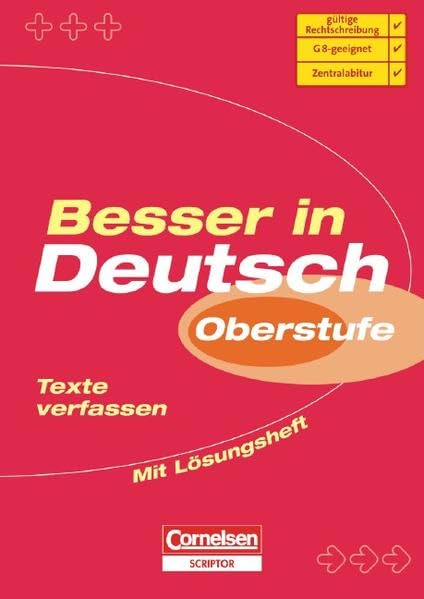 Besser in der Sekundarstufe II - Deutsch: Texte verfassen: Übungsbuch mit separatem Lösungsheft (24 S.) Business, Finance & Career