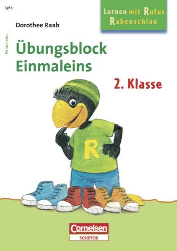 Dorothee Raab - Lernen mit Rufus Rabenschlau: 2. Schuljahr - Einmaleins: Band 361. Übungsblock. Mindestabnahme: 5 Exemplare Study Guides