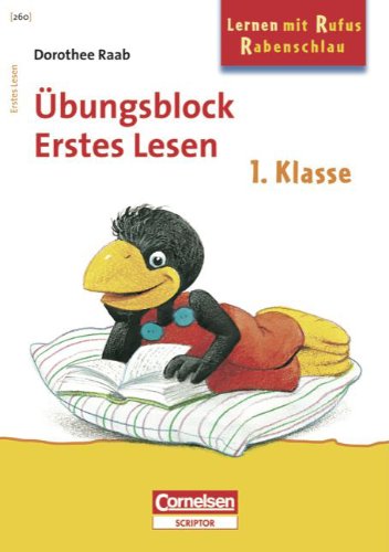 Dorothee Raab - Lernen mit Rufus Rabenschlau: 1. Schuljahr - Erstes Lesen: Band 260. Übungsblock. Mindestabnahme: 5 Exemplare Study Guides