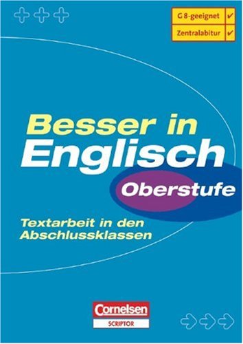 Besser in der Sekundarstufe II - Englisch: Textarbeit in den Abschlussklassen: Übungsbuch mit eingeheftetem Lösungsteil (32 S.) Study Guides
