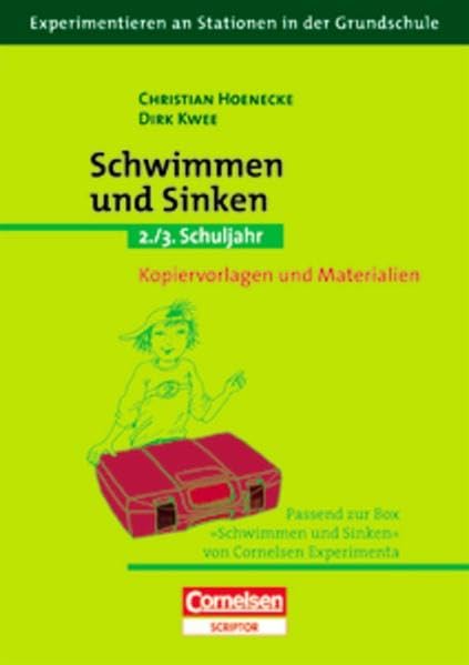 Experimentieren an Stationen in der Grundschule: Schwimmen und Sinken: 2./3. Schuljahr. Kopiervorlagen und Materialien Learning & Reference