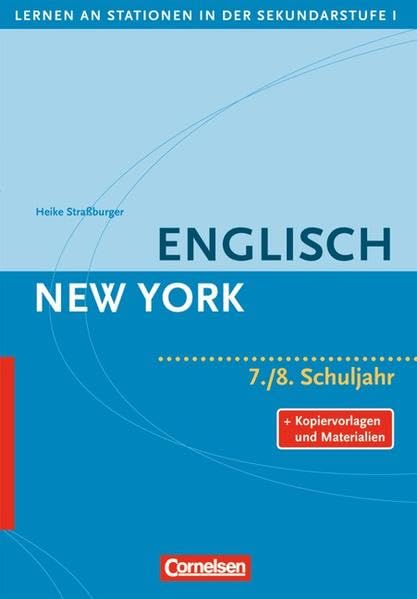 Lernen an Stationen in der Sekundarstufe I - Bisherige Ausgabe: Englisch: New York: 7./8. Schuljahr. Kopiervorlagen und Materialien Foreign Languages ​​& Dictionaries