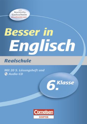 Besser in der Sekundarstufe I - Englisch - Realschule: 6. Schuljahr - Übungsbuch mit separatem Lösungsheft (20 S.) und Hör-CD Study Guides