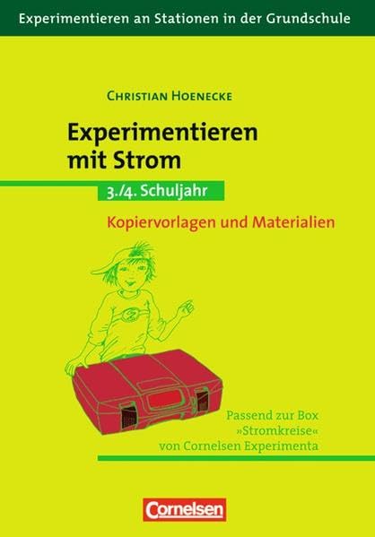 Experimentieren mit Strom. 3. bis 4. Schuljahr book
