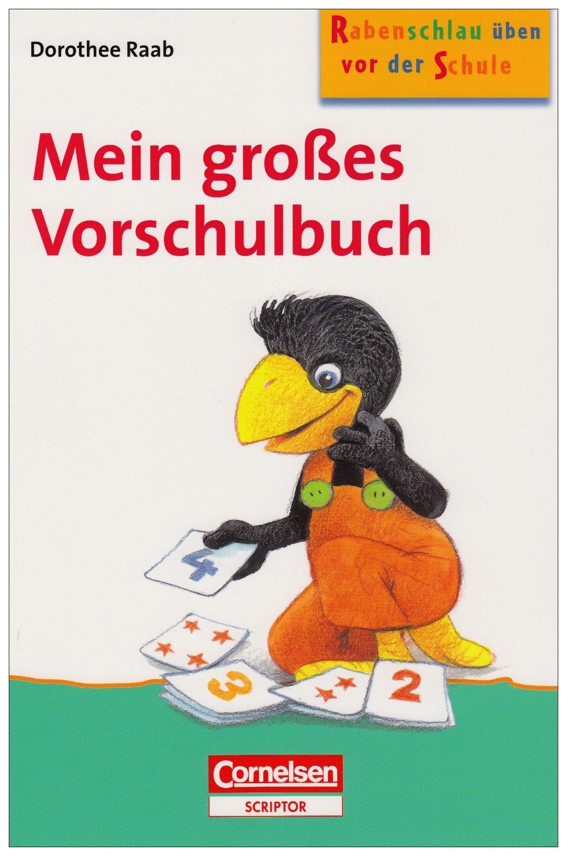 Dorothee Raab - Rabenschlau üben vor der Schule: Großes Übungsbuchpaket: 22324-4, 22328-2 und 22331-2 im Paket Study Guides