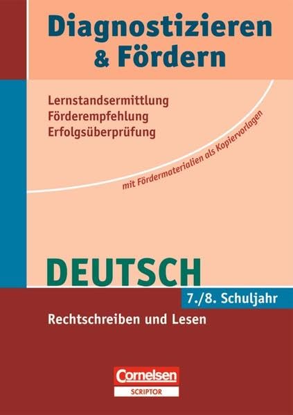 Diagnostizieren und Fördern - Kopiervorlagen - Deutsch: 7./8. Schuljahr - Rechtschreiben und Lesen: Kopiervorlagen Learning & Reference