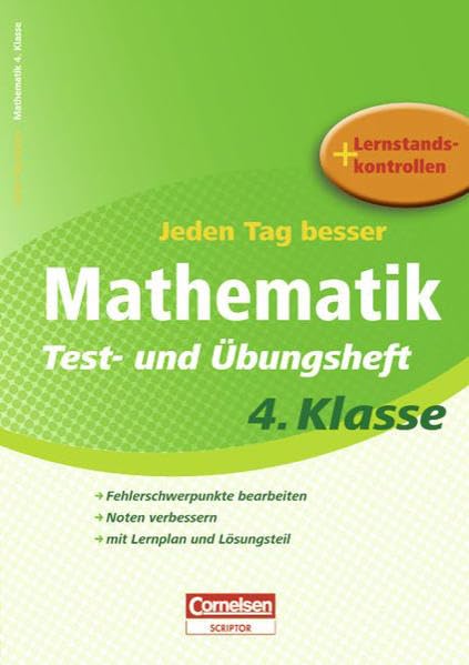 Jeden Tag besser - Mathematik: 4. Schuljahr - Test- und Übungsheft mit Lernplan und Lernstandskontrollen: Mit entnehmbarem Lösungsteil Study Guides