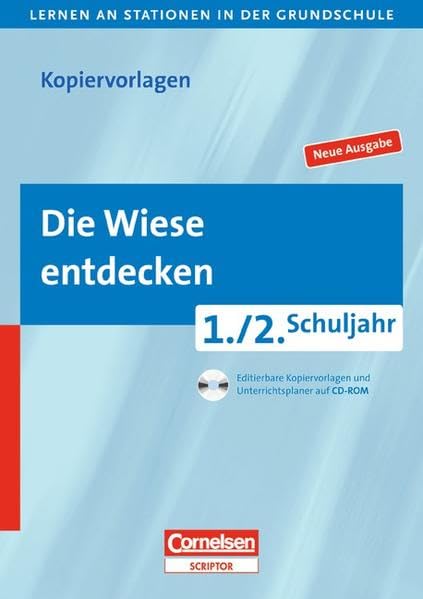 Lernen an Stationen in der Grundschule - Neue Ausgabe: 1./2. Schuljahr - Die Wiese entdecken: Kopiervorlagen mit CD-ROM Learning & Reference