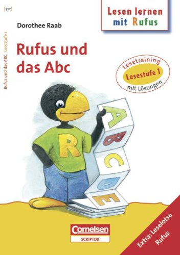 Dorothee Raab - Lesen lernen mit Rufus: Lesestufe 1 - Rufus und das Abc: Band 512: Lesetraining. Arbeitsheft mit Lösungen. Extra: Leselotse Rufus Business, Finance & Career