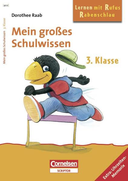 Dorothee Raab - Lernen mit Rufus Rabenschlau: 3. Schuljahr - Mein großes Schulwissen: Band 402. Arbeitsbuch mit Lösungen. Extra: Uhrzeiten-Memorix Business, Finance & Career