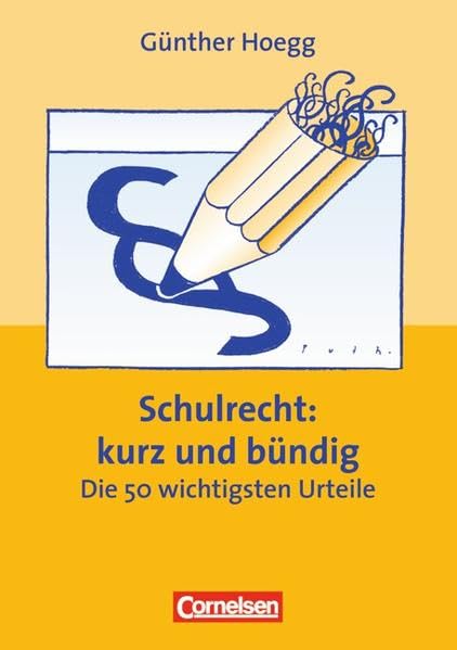 Schulrecht: kurz und bündig Education & Training