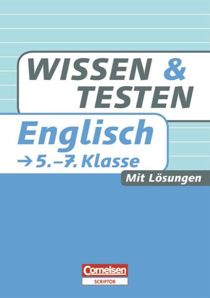 Wissen und Testen - Englisch: 5.-7. Schuljahr - Buch mit Lösungen Study Guides