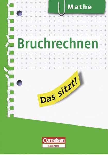 Das sitzt! - Mathe: Bruchrechnen: Heft im Hosentaschenformat. Mindestabnahme: 5 Exemplare Study Guides