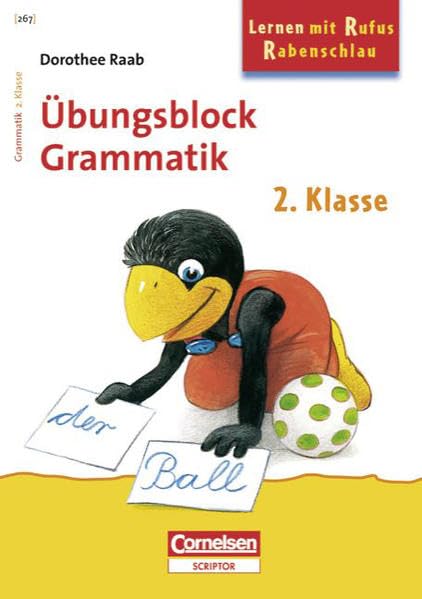 Dorothee Raab - Lernen mit Rufus Rabenschlau: 2. Schuljahr - Grammatik: Band 267. Übungsblock. Mindestabnahme: 5 Exemplare Study Guides