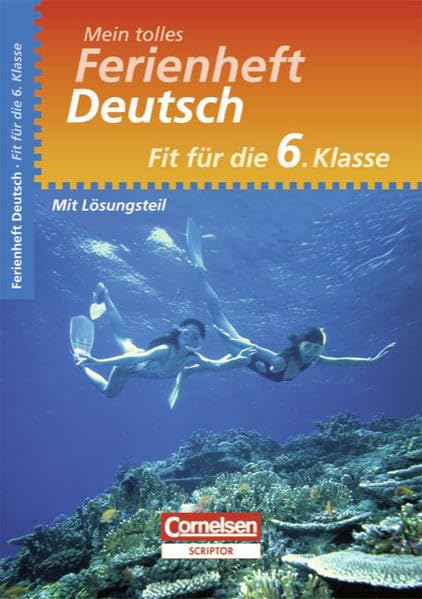Mein tolles Ferienheft - Deutsch: Fit für die 6. Klasse - Übungsheft mit Lösungsteil Study Guides