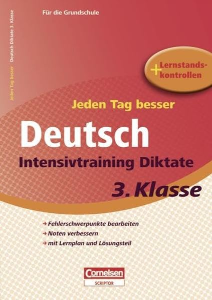 Jeden Tag besser - Deutsch: 3. Schuljahr - Intensivtraining Diktate: Übungsheft mit Lernplan und Lernstandskontrollen. Mit entnehmbarem Lösungsteil Study Guides