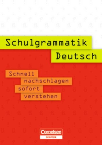 Schulgrammatik: Deutsch: Schnell nachschlagen - sofort verstehen. Nachschlagewerk Study Guides