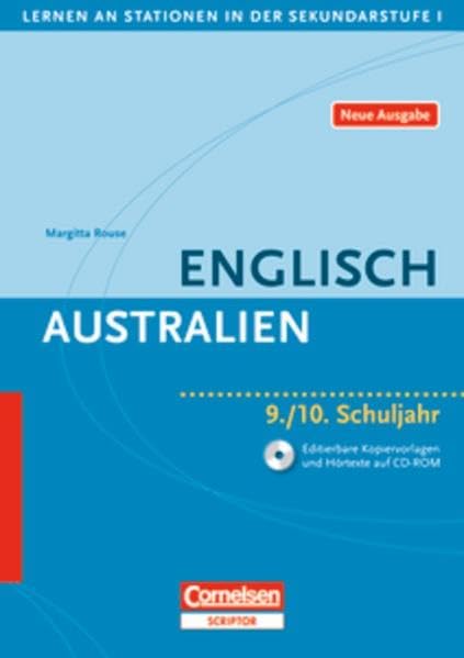 Lernen an Stationen in der Sekundarstufe I - Neue Ausgabe: Englisch: Australien: 9./10. Schuljahr. Kopiervorlagen mit CD-Extra. CD-ROM und CD auf einem Datenträger Learning & Reference