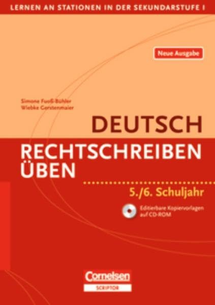 Lernen an Stationen in der Sekundarstufe I - Neue Ausgabe: Rechtschreiben üben: 5./6. Schuljahr. Kopiervorlagen mit CD-ROM Learning & Reference