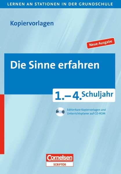 Lernen an Stationen in der Grundschule - Neue Ausgabe: 1.-4. Schuljahr - Die Sinne erfahren: Kopiervorlagen mit CD-ROM Learning & Reference