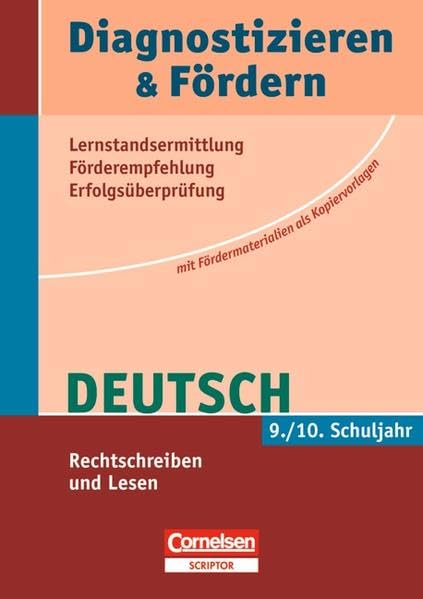 Diagnostizieren und Fördern - Kopiervorlagen - Deutsch: 9./10. Schuljahr - Rechtschreiben und Lesen: Kopiervorlagen Learning & Reference