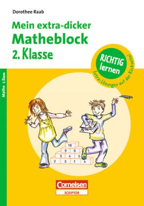 Dorothee Raab - Richtig lernen: 2. Schuljahr - Mein extra-dicker Matheblock: Übungsblock Study Guides