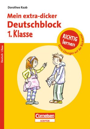 Dorothee Raab - Richtig lernen: 1. Schuljahr - Mein extra-dicker Deutschblock: Übungsblock Study Guides