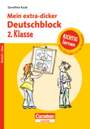 Dorothee Raab - Richtig lernen: 2. Schuljahr - Mein extra-dicker Deutschblock: Übungsblock Study Guides