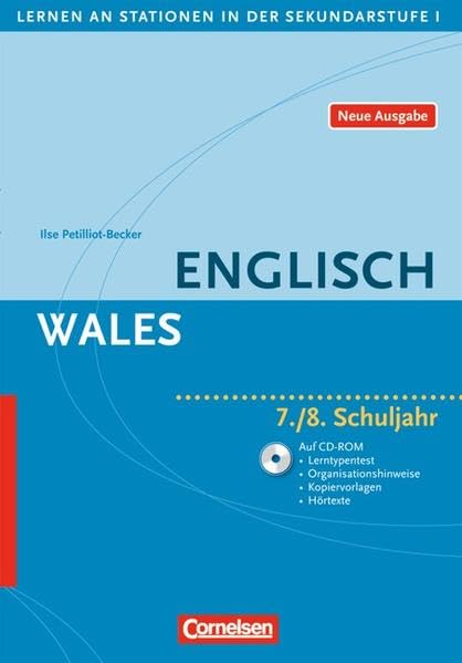 Lernen an Stationen in der Sekundarstufe I - Neue Ausgabe: Englisch: Wales: 7./8. Schuljahr. Kopiervorlagen mit CD-Extra. CD-ROM und CD auf einem Datenträger Study Guides