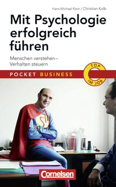 Pocket Business: Mit Psychologie erfolgreich führen: Menschen verstehen - Verhalten steuern Business, Finance & Career