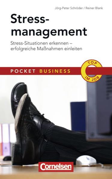 Pocket Business: Stressmanagement: Stress-Situationen erkennen - erfolgreiche Maßnahmen einleiten Business, Finance & Career