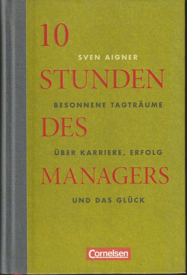 Wirtschaftsgeschenkbuch: 10 Stunden des Managers - Besonnene Tagträume über Karriere, Erfolg und das Glück Living & Furnishing