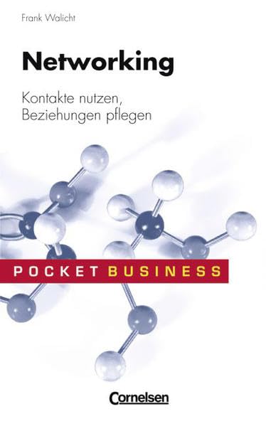 Pocket Business / Networking: Kontakte nutzen, Beziehungen pflegen Business, Finance & Career