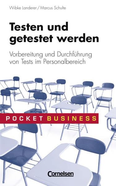 Pocket Business: Testen und getestet werden: Vorbereitung und Durchführung von Tests im Personalbereich Business, Finance & Career