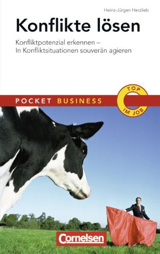 Pocket Business: Konflikte lösen: Konfliktpotenziale erkennen - In Konfliktsituationen souverän agieren Business, Finance & Career