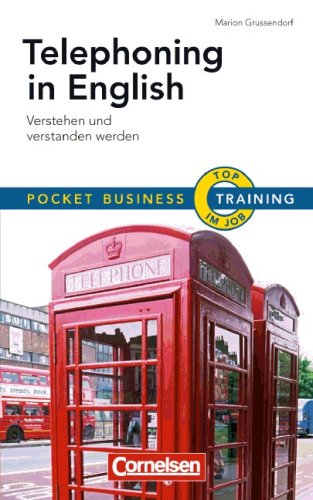 Pocket Business - Training: Telephoning in English: Verstehen und verstanden werden Business, Finance & Career