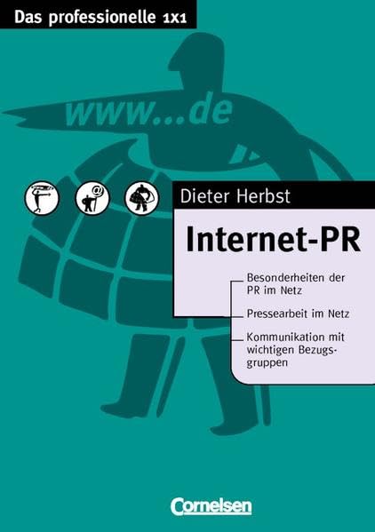 Das professionelle 1 x 1: Internet-PR Business, Finance & Career