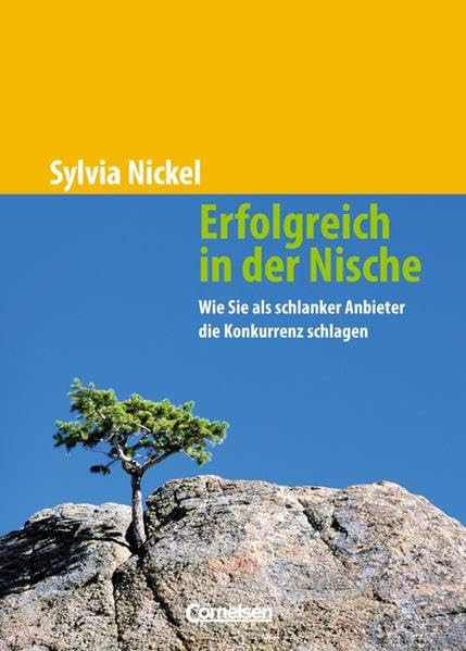 Handbücher Unternehmenspraxis: Erfolgreich in der Nische: Wie Sie als schlanker Anbieter die Konkurrenz schlagen. Buch Law