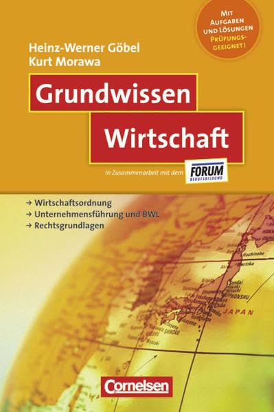 Grundwissen: Wirtschaft: Wirtschaftsordnung - Unternehmensführung und BWL - Rechtsgrundlagen Business, Finance & Career