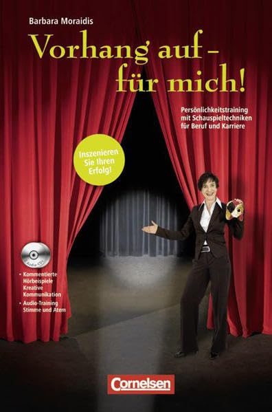 Wirtschaftssachbuch: Vorhang auf - für mich!: Persönlichkeitstraining mit Schauspieltechniken für Beruf und Karriere. Buch mit CDs Law