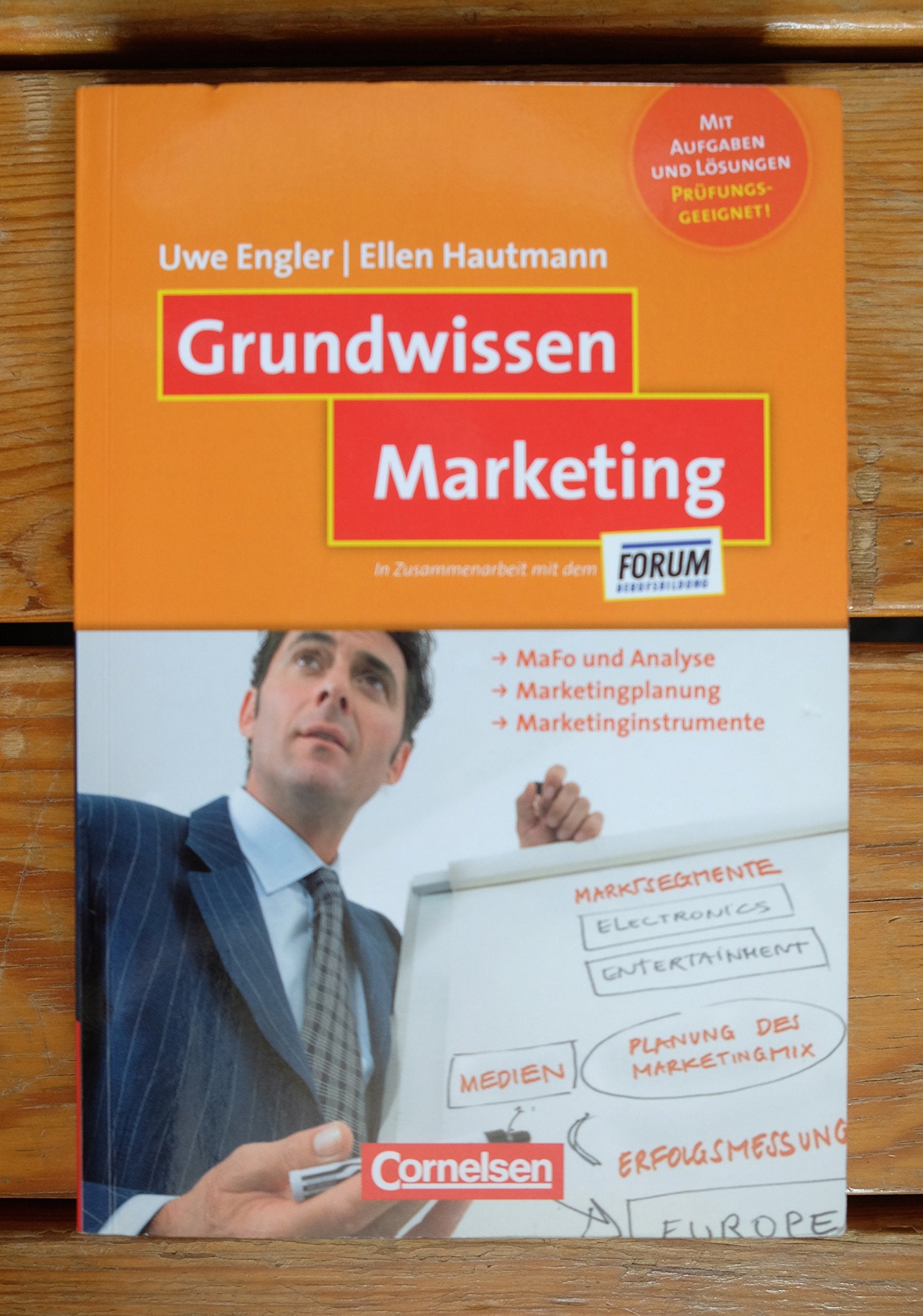 Grundwissen: Marketing: MaFo und Analyse - Marketingplanung - Marketinginstrumente Business, Finance & Career